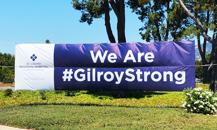A hospital banner with the words: We Are #GilroyStrong